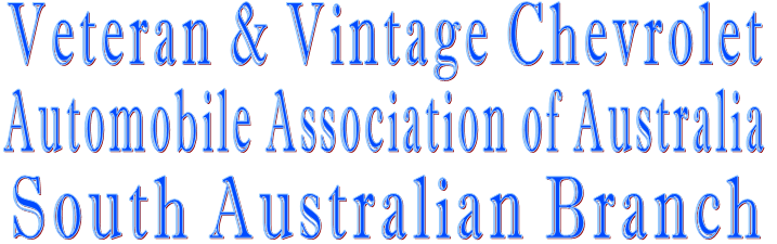 Veteran & Vintage Chevrolet  Automobile Association of Australia  South Australian Branch
